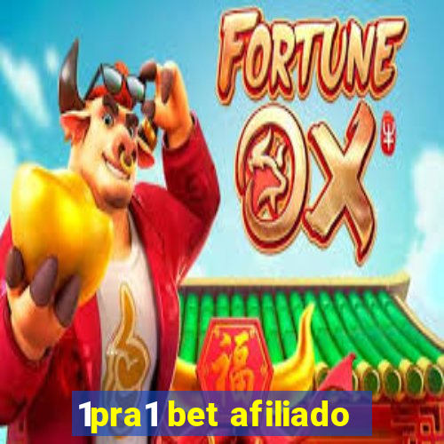 1pra1 bet afiliado